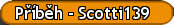 Příběh - Scotti139